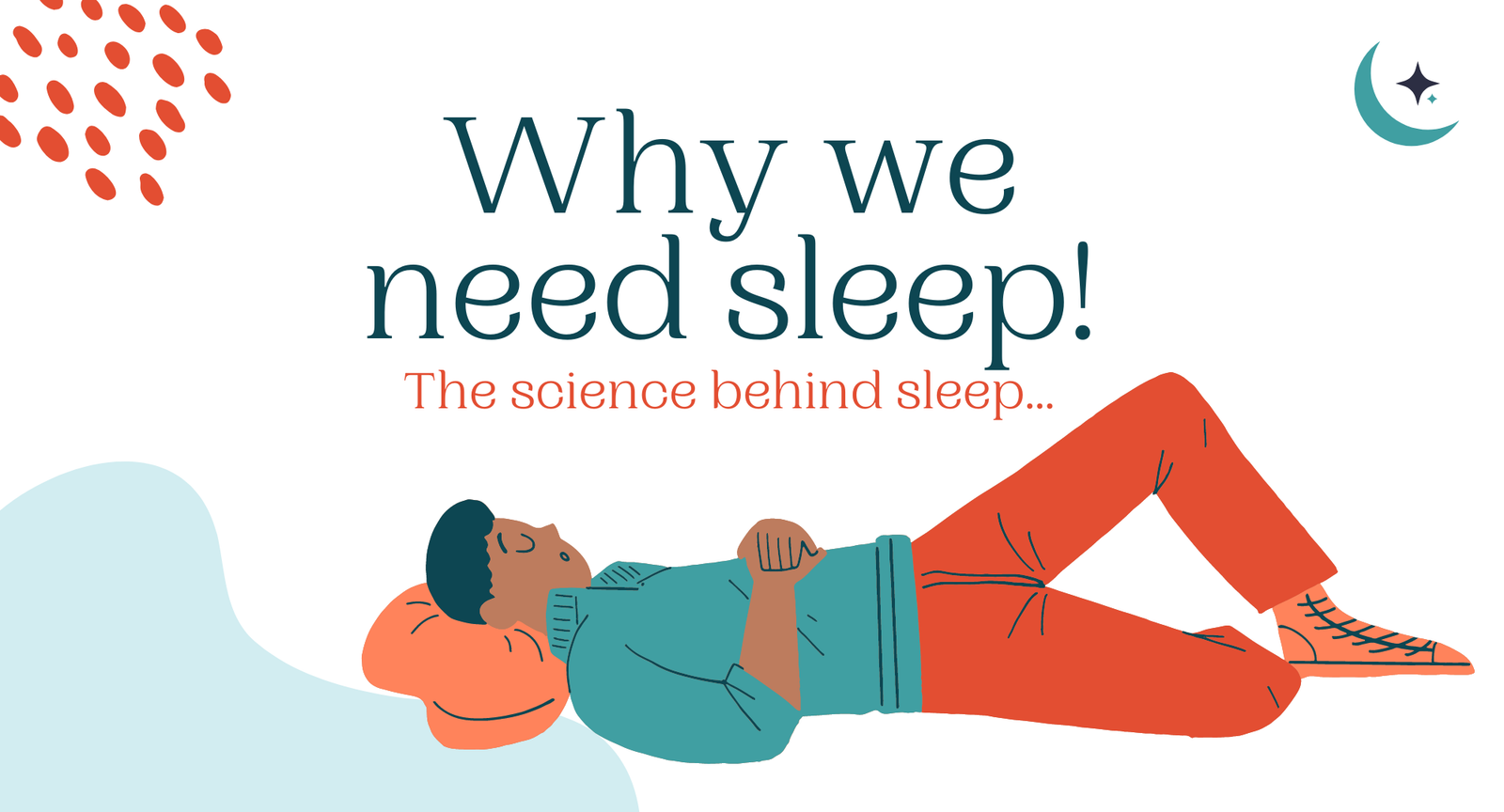 Why We Need Sleep