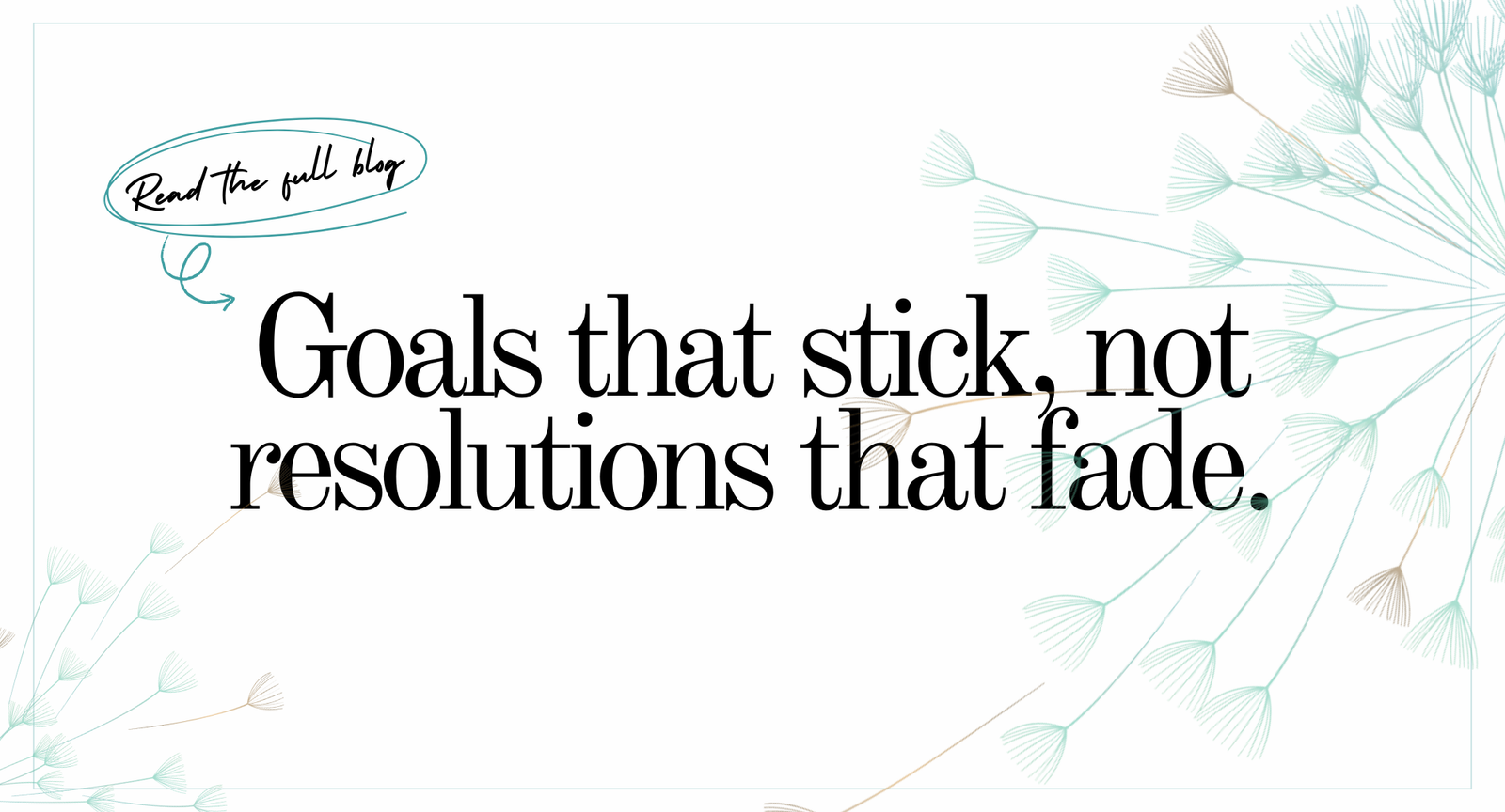 The Psychology of Goal Setting: How to Make 2025 Your Year of Achievement